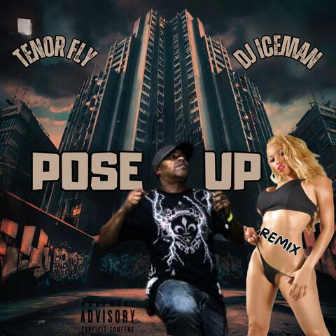 Pose Up (feat. Tenor Fly) [Remix]