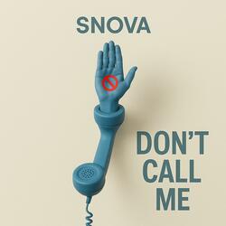 Dont Call Me