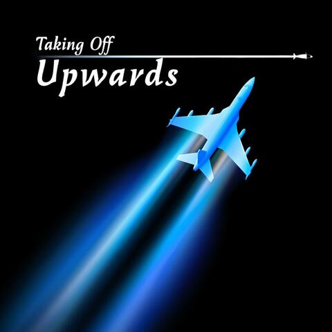 Taking Off Upwards