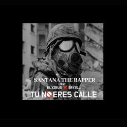 Tu No Eres calle (feat. Elyzeus & Bryell)