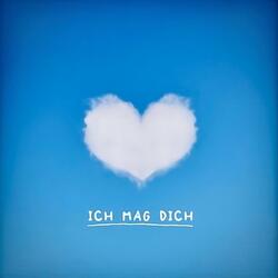 ICH MAG DICH <3