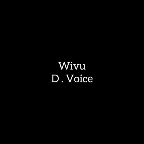 D voice (Wivu)