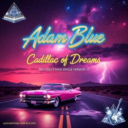 Cadillac Dreams (Special Version Disco Version Remix)