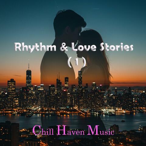 Rhythm & Love Stories, Vol. 1
