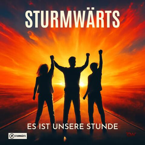 Es ist unsere Stunde