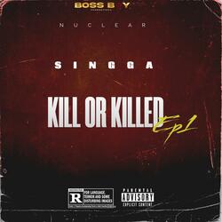 Kill Or Killed