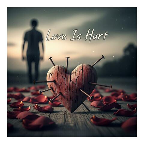 Love Is Hurt
