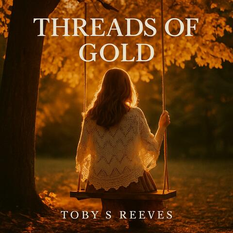 Threads of Gold