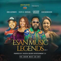 Esan Music Legends (feat. Emperor Wadada, Egbenuneghen, Faith Okosun, Hon Aizonofe)