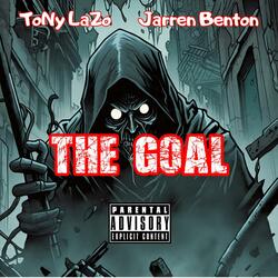 The Goal (feat. Jarren Benton)