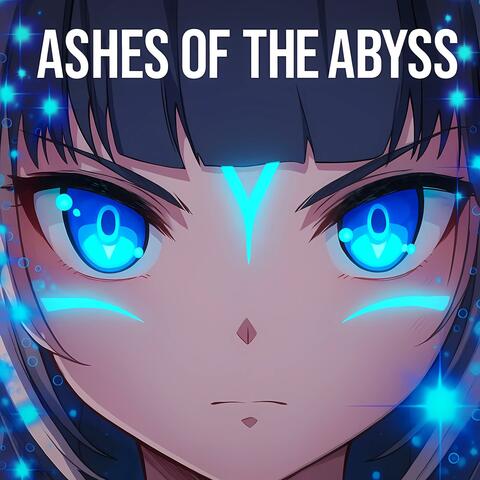 Ashes of the Abyss (Shylily)