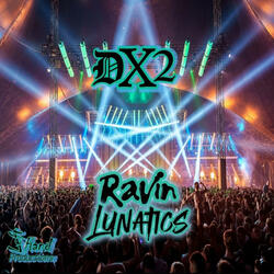 RAVIN LUNATICS