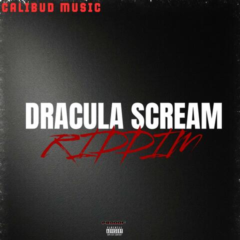 DRACULA SCREAM RIDDIM