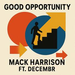 Good Opportunity (feat. Decembr)