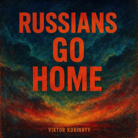 Russians Go Home
