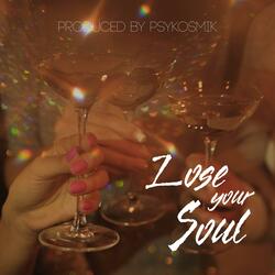Lose your soul