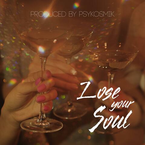 Lose your soul
