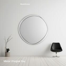 Mirror I Forgive You