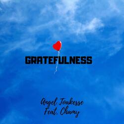 Gratefulness (feat. Chamy)