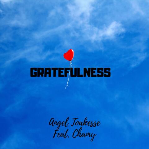 Gratefulness (feat. Chamy)