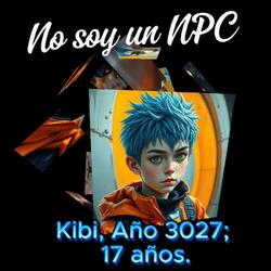 No soy un NPC (feat. LYRA del Kibiverso)