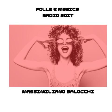 Folle e Magica Radio Edit