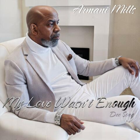 My Love Wasn't Enough