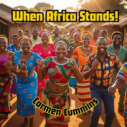 When Africa Stands!