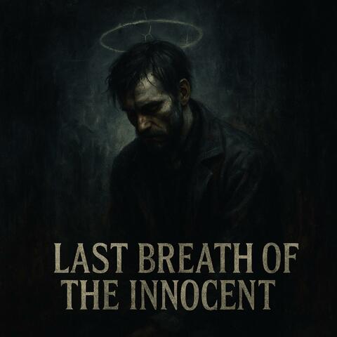 Last Breath Of The Innocent