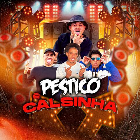 PESTICO E CALSINHA