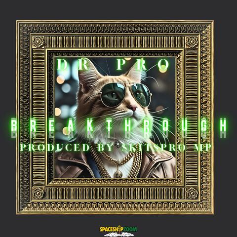 breakthrough (feat. skitspro mp)