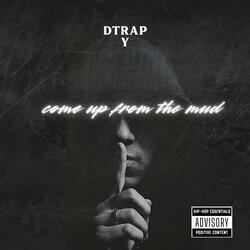 Come up from the mud