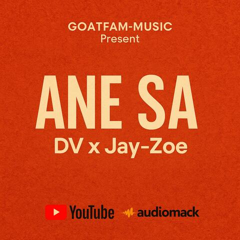 ANE SA (feat. Jay-Zoe)