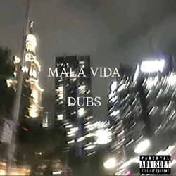 MALA VIDA