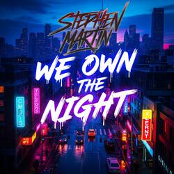 We own the night