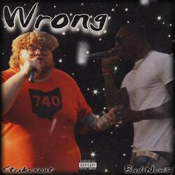 Wrong (feat. Bad New5)