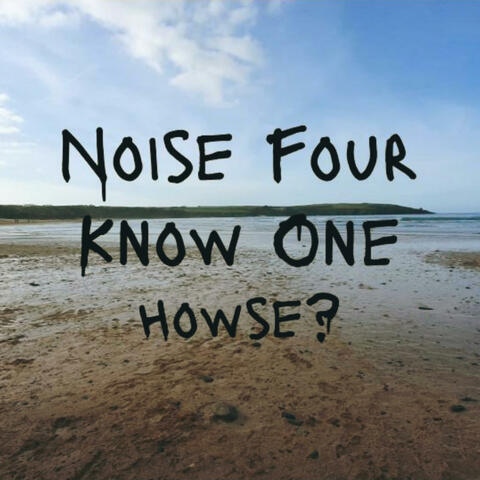 Howse?