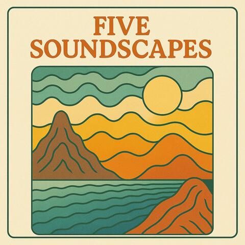 Five Soundscapes