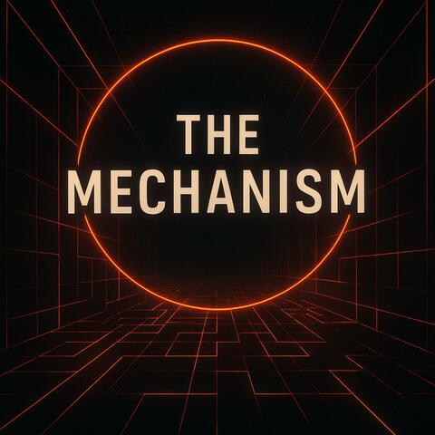 The Mechanism