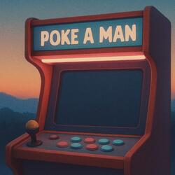 Poke a Man