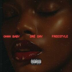 Ohhh Baby Freestyle