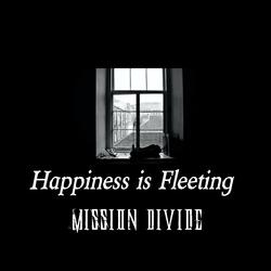 Happiness Is Fleeting