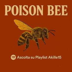 POISON BEE