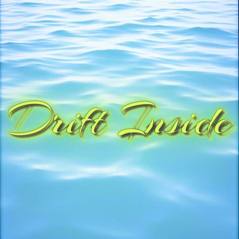 Drift Inside