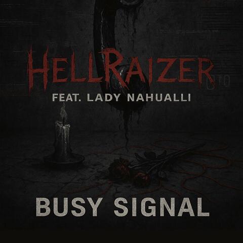 Busy Signal (feat. Lady Nahualli)