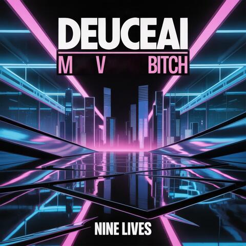 MV Bitch (feat. Deuce)