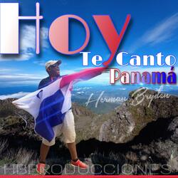 Hoy te canto Panamá