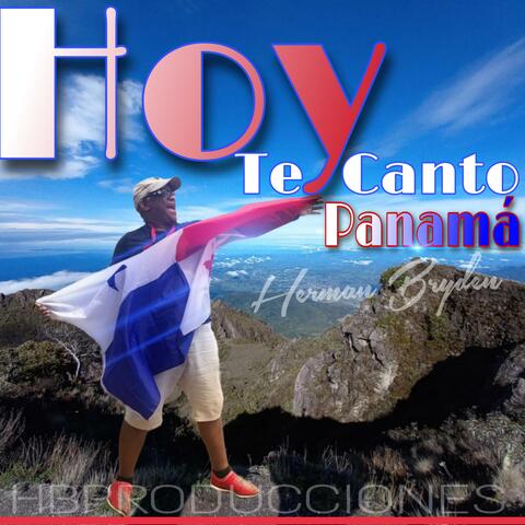 Hoy te canto Panamá