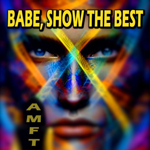 Babe, Show Your Best