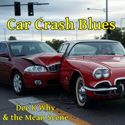 Car Crash Blues